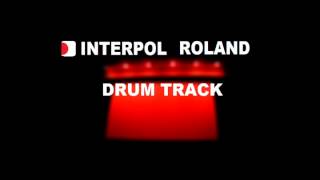 Interpol Roland  | Drum Track |