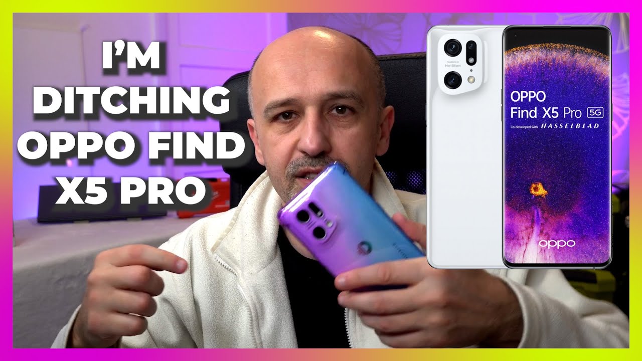 6 Issues with Oppo Find X5 Pro - so I