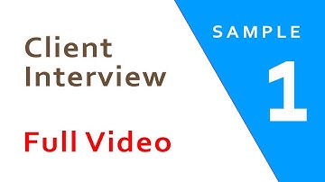 Client Interview Example - FULL VIDEO