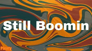 Still Boomin - Larry June (Lyrics)