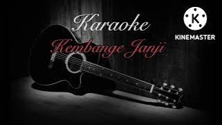 KARAOKE - KEMBANGE JANJI || WANDRA