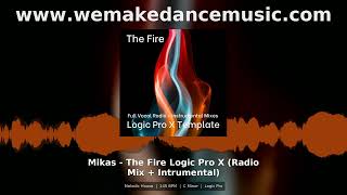 Mikas The Fire Logic Pro X Melodic House Template Radio Mix Instrumental