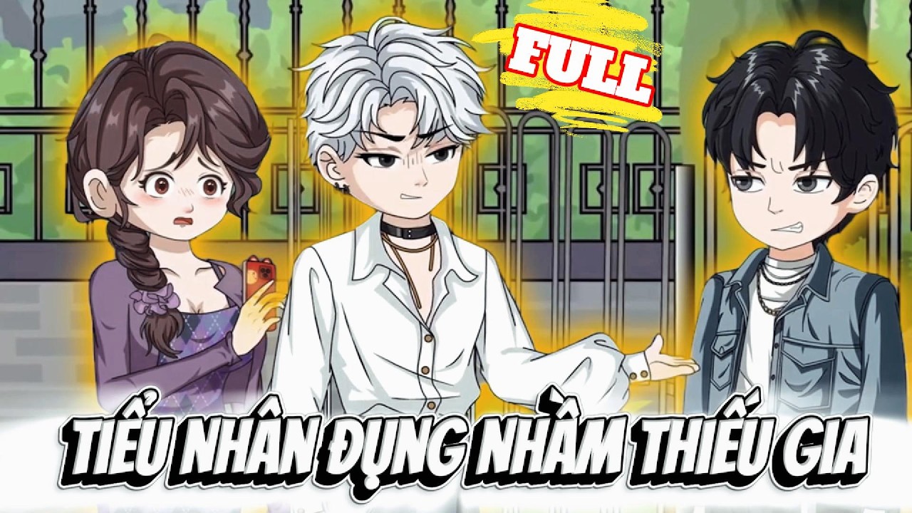 FULL Version : Tiểu Nhân Đụng Nhầm Thiếu Gia - Cỏ Xanh Sub