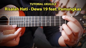 Tutorial Ukulele - RISALAH HATI (Dewa 19 feat Pamungkas)