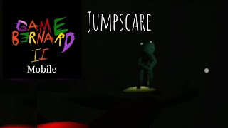 GAME BERNARD 2  MOBILE JUMPSCARE