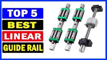 Top 5 Best Linear Guide Rail Of 2024