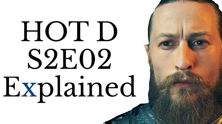 House of the Dragon S2E02 Explained