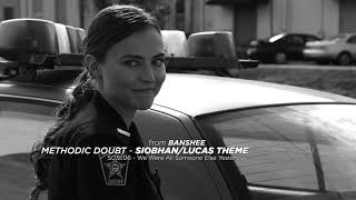 Methodic Doubt - Siobhan/Lucas Theme (Unreleased & Unofficial) [Banshee SPOILERS]