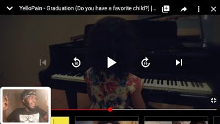 YelloPain - Graduation Music Video Reaction ( Do you have a favorite child ? )