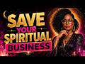 Salvage Your Spiritual Business