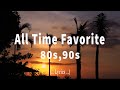All time favorite opm love songs  lyrics    80s 90s opm songs