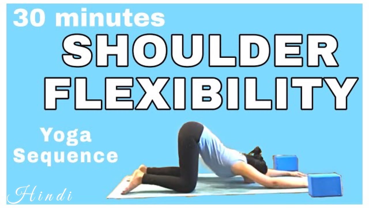 YOGA FOR SHOULDER FLEXIBILITY shoulder and chest opener yoga to