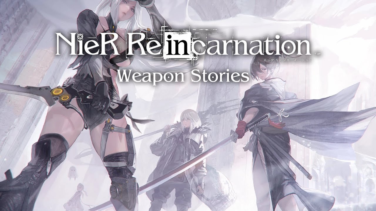 NieR Reincarnation - Encyclopedia - Weapon Stories