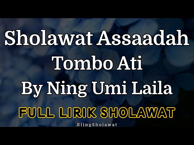 Sholawat Assaadah Tombo Ati Obat Hati - Full Lirik Sholawat class=