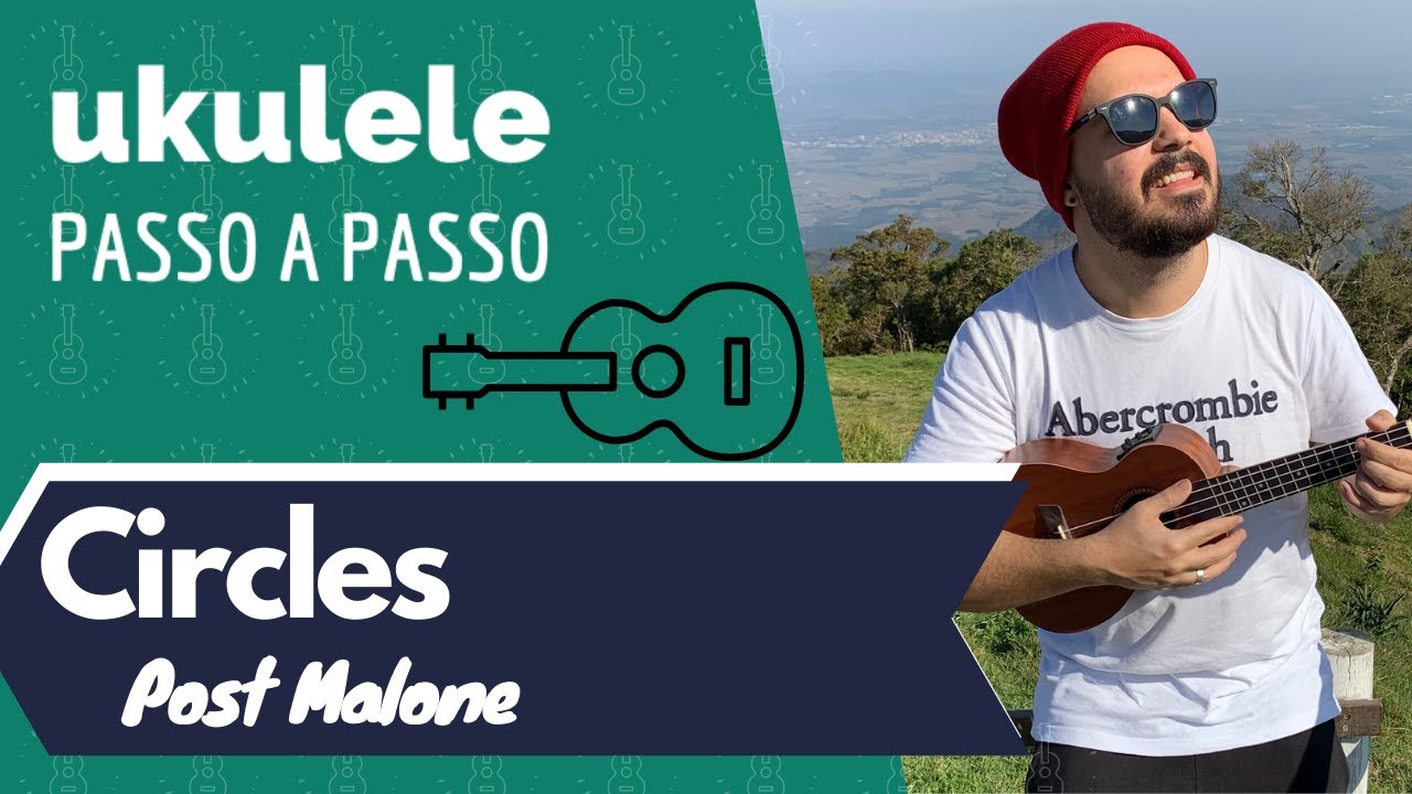 Post Malone - Circles | Tutorial de Ukulele (simplificado)
