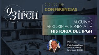 Algunas Aproximaciones A La Historia Del Ipgh