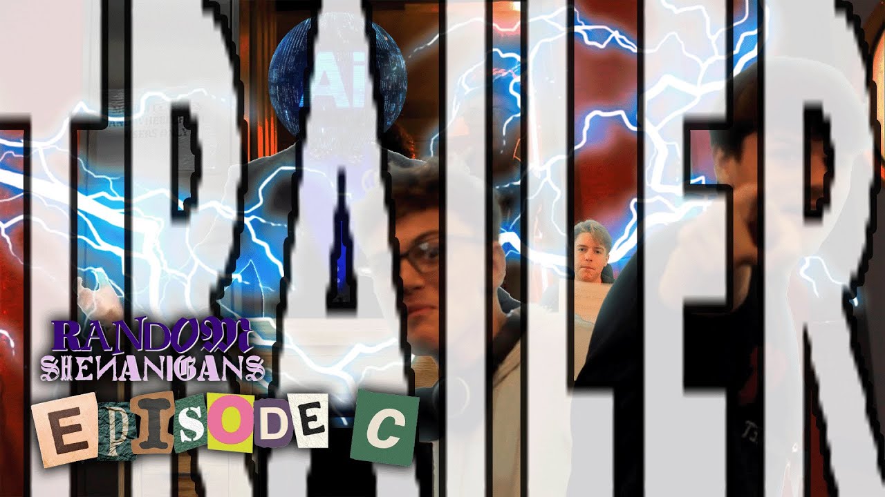 Random Shenanigans: The TV Show | Episode C TRAILER