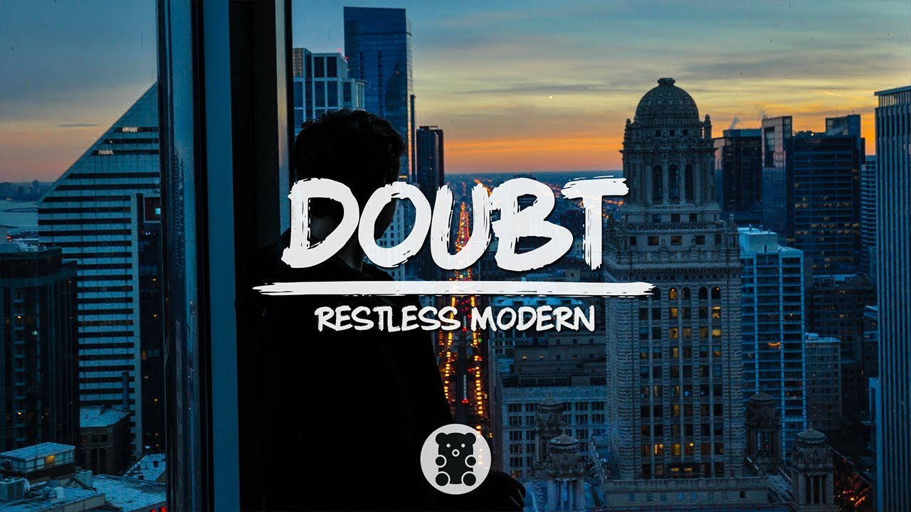 Restless Modern Doubt Lyrics Video