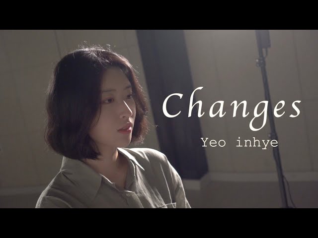 Changes(Justin Bieber) COVER by 여인혜 | YEOINHYE class=