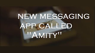 New Messaging App Called "Amity" screenshot 4