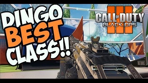 DINGO BEST CLASS!! | Black Ops 3 Best Class Setup Ep. 1