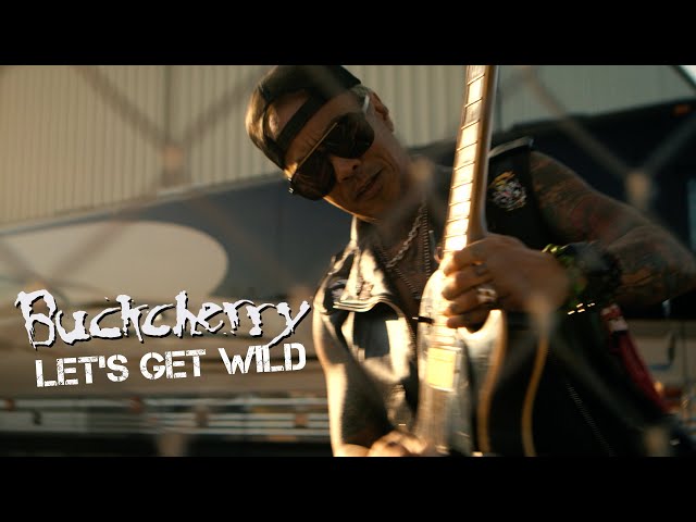 Buckcherry - Let's Get Wild