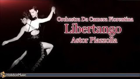 Libertango ( Astor Piazzolla ) - Orchestra da Camera Fiorentina