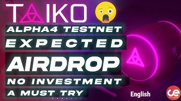 Taiko Alpha 4 Testnet Expected Free Airdrop 🎁 Full Demo, No Investment - English