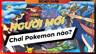 5 Game Pokemon dành cho người mới chơi: ĐỪNG BẤT NGỜ!!!!