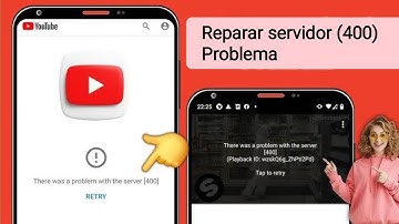 Cómo solucionar el error "Hubo un problema con el servidor 400" en YouTube