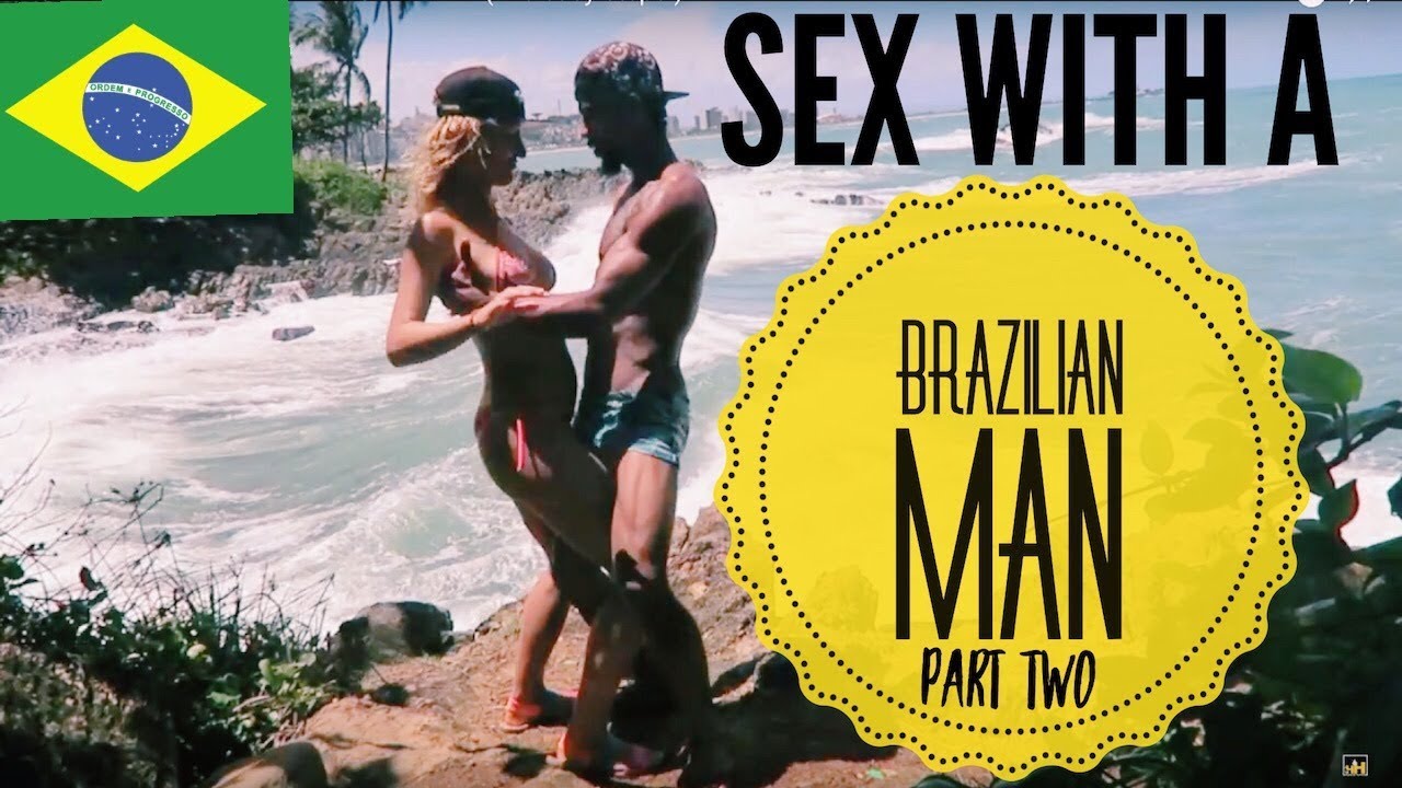 Having SEX with a Brazilian man PART 2 pic