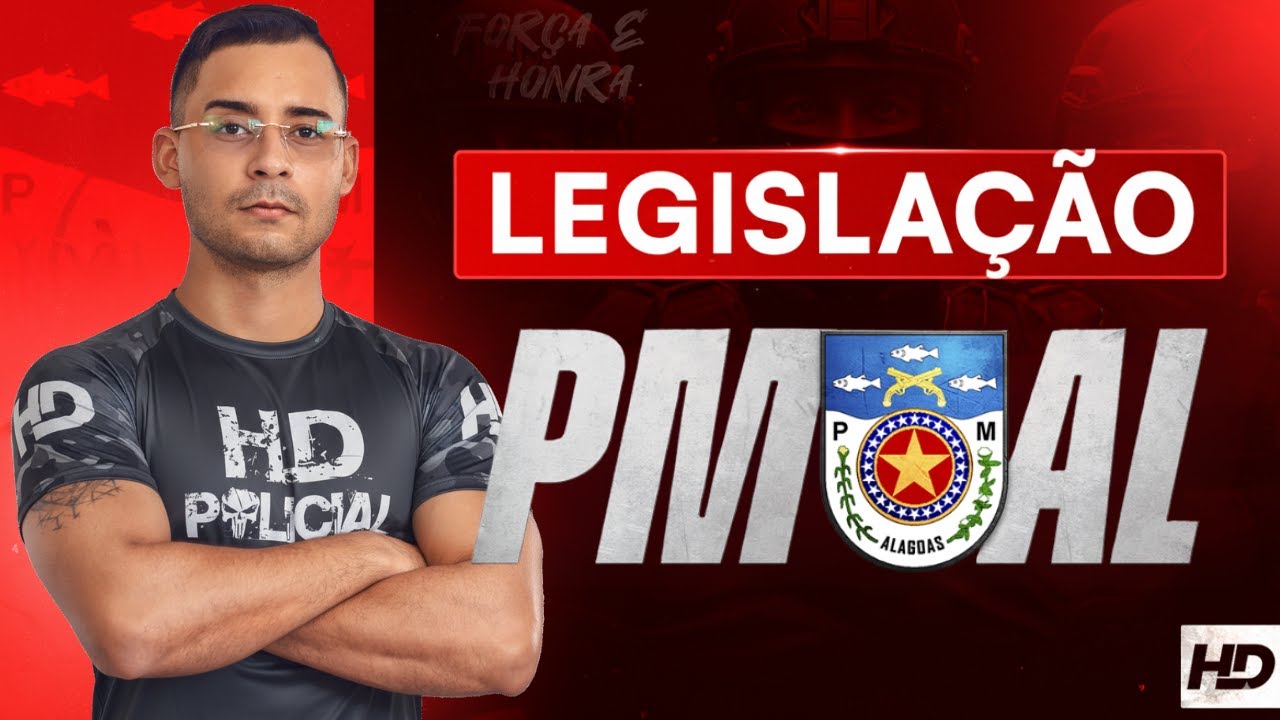 LEGISLAÇÃO PMAL PARA OS CONCURSOS SEGURANÇA PÚBLICA DE ALAGOAS 2026 -  HD CURSOS