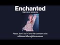 Thaisub enchanted taylors version  taylor swift 