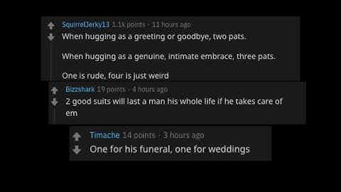 r/AskReddit  Man Law (Unwritten Rules That Guys Follow)