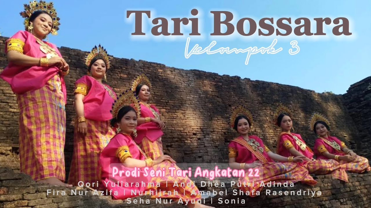 Tari Bossara | Seni Tari 22 FSD UNM