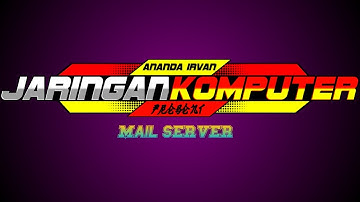 Mail Server || Jaringan Komputer PTI 2020 A
