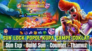 TRICK CARA MAIN SUN EXP LANE NGELOCK POPOL KUPA SAMPE COKLAT | BUILD TERSAKIT | TOP GLOBAL SUN MLBB 
