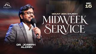 Mount Zion Church | Midweek Service | Dr. Joseph Aldrin | 16-09-2026 (LIVE)