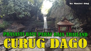 CURUG DAGO MISTERI Batu Prasasti Thailand - TRAVELING VLOG Batu Paraf RAJA THAILAND DI CURUG DAGO