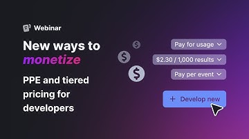 New ways to monetize: Pay per event and tiered pricing for developers