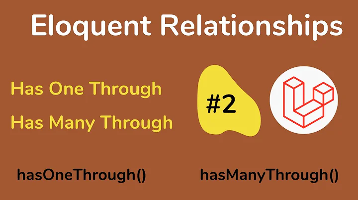 Laravel Eloquent Relationships | Has One Through | Has Many Through | ORM Relationship Part #2