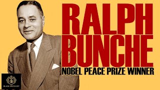 Black Excellist:  Ralph Bunche - Diplomat & Nobel Peace Prize Winner