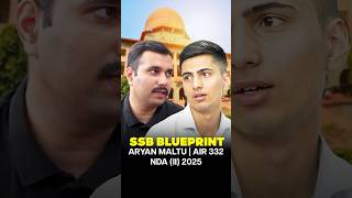 SSB Blueprint by Aryan Maltu | AIR 332 NDA (II) 2025 | Crack SSB Interview