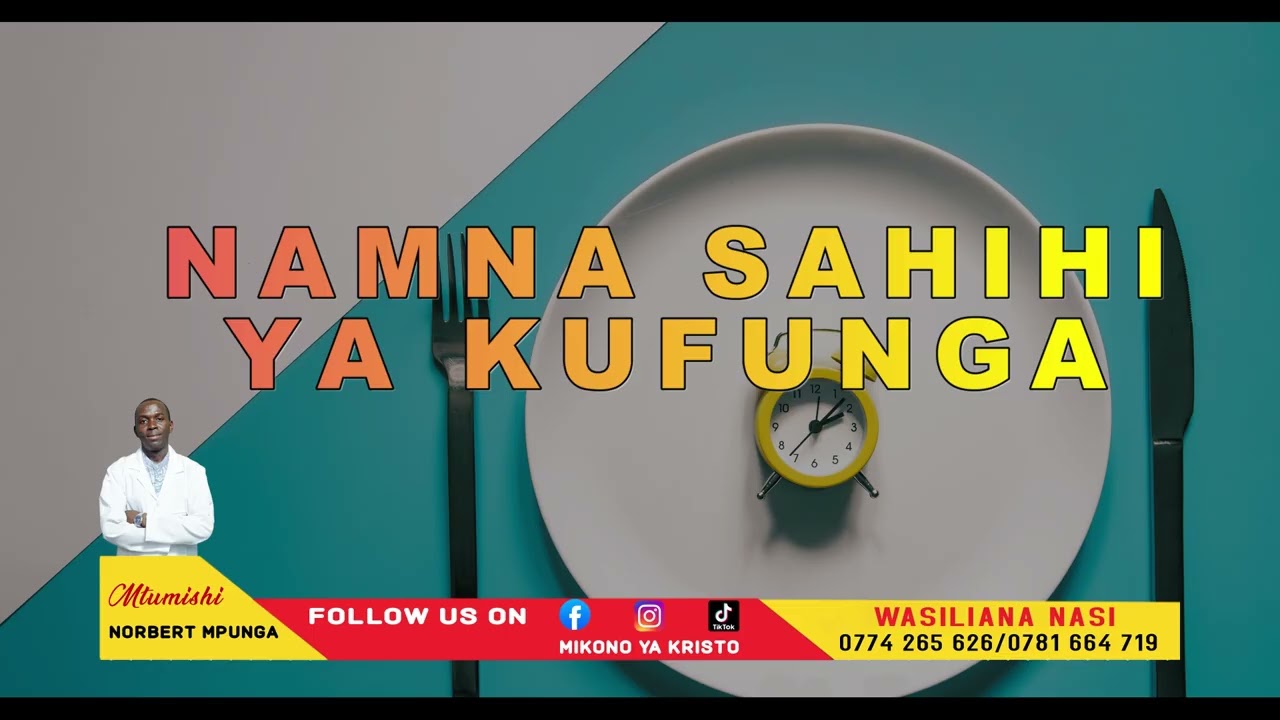 NAMNA SAHIHI YA KUFUNGA