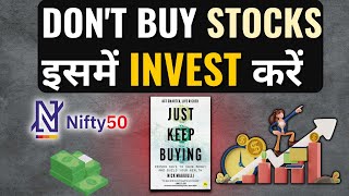 Investment Strategy for Busy People 💰 Just Keep Buying Book Summary By Nick Maggiulli in Hindi