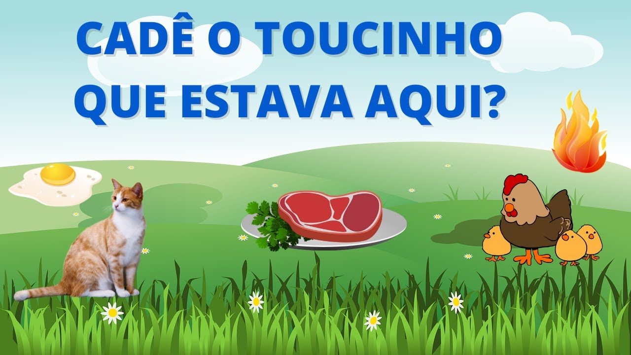 PARLENDA - CADÊ O TOUCINHO QUE ESTAVA AQUI? - YouTube