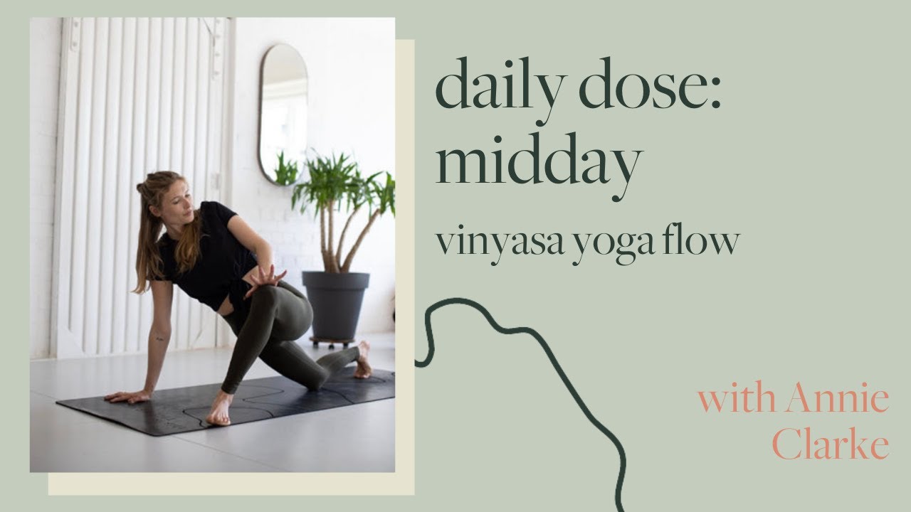Daily Dose Midday yoga with Annie Clarke YouTube