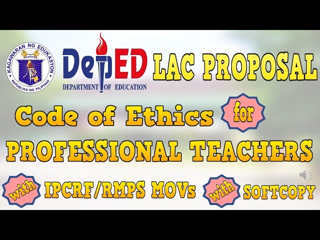 LAC PROPOSAL FOR CODE OF ETHICS FOR TEACHERS | with free softcopy class=