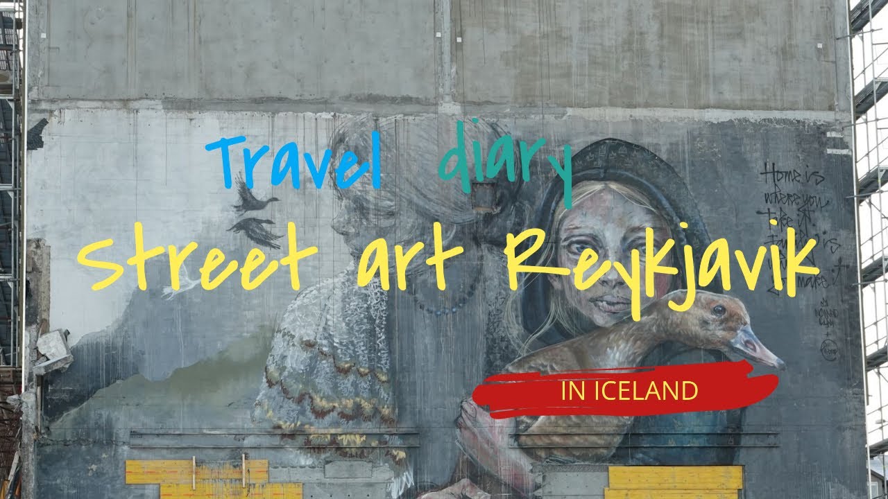 Street art Reykjavik YouTube