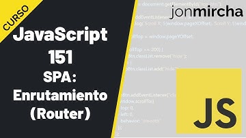 Curso JavaScript: 151. SPA: Enrutamiento (Router) - #jonmircha